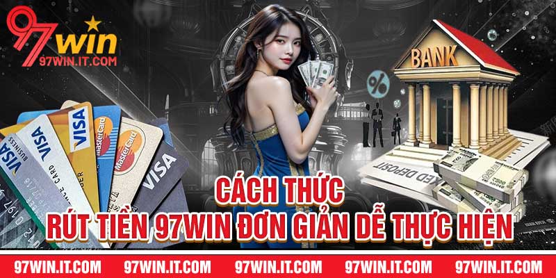Rút Tiền 97win
