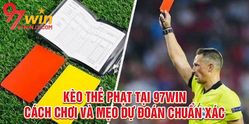 Kèo Thẻ Phạt