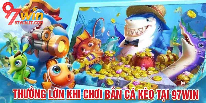 Bắn Cá Kèo